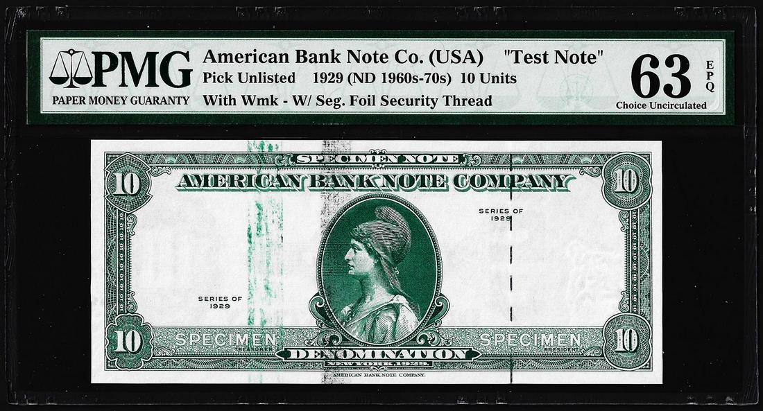1929 10 Unit American Bank Note Co. "Test Note" PMG Choice Uncirculated 63EPQ: One 1929 10 Unit American Bank Note Co. "Test Note" PMG Choice Uncirculated 63EPQ. PMG Certified.