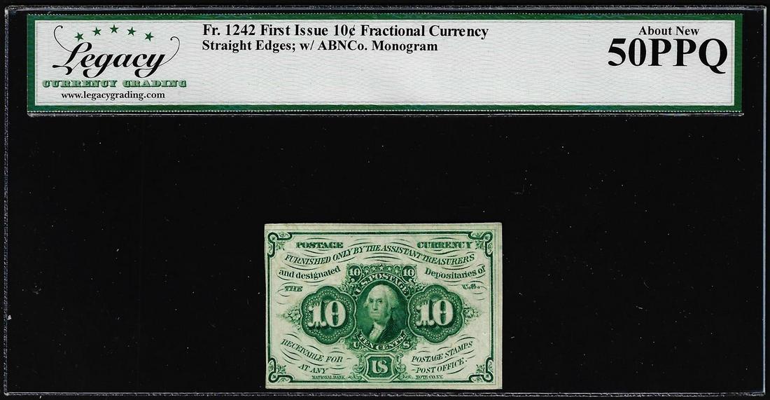 1862 First Issue 10 Cent Fractional Currency Note Fr.1242 Legacy Extremely Fine 50PPQ: One 1862 First Issue 10 Cent Fractional Currency Note Fr.1242 Legacy Extremely Fine 50PPQ. Legacy Graded.
