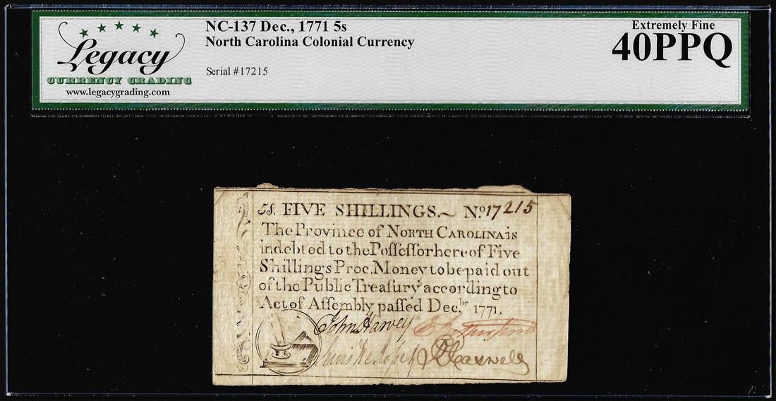 December 1771 5 Shillings North Carolina Colonial Note Legacy Extremely Fine 40PPQ: One December 1771 5 Shillings North Carolina Colonial Note Legacy Extremely Fine 40PPQ. Legacy Graded.