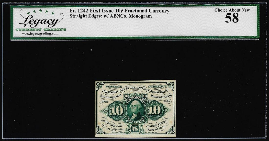 1862 First Issue 10 Cent Fractional Currency Note Fr.1242 Legacy Choice About New 58: One 1862 First Issue 10 Cent Fractional Currency Note Fr.1242 Legacy Choice About New 58. Legacy Graded.