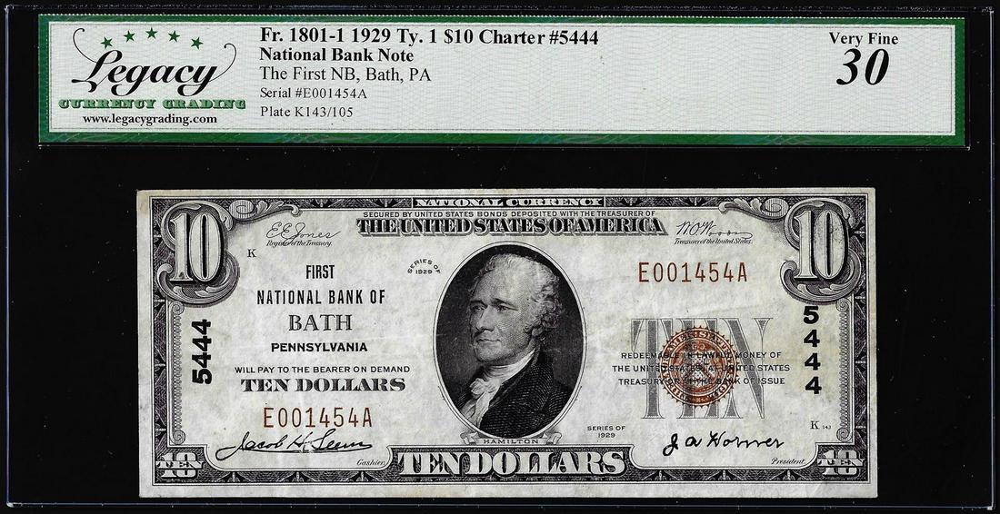 1929 $10 NB Bath, PA CH# 5444 Fr.1801-1 National Currency Note Legacy Very Fine 30: One 1929 $10 NB Bath, PA CH# 5444 Fr.1801-1 National Currency Note Legacy Very Fine 30. Legacy Graded.