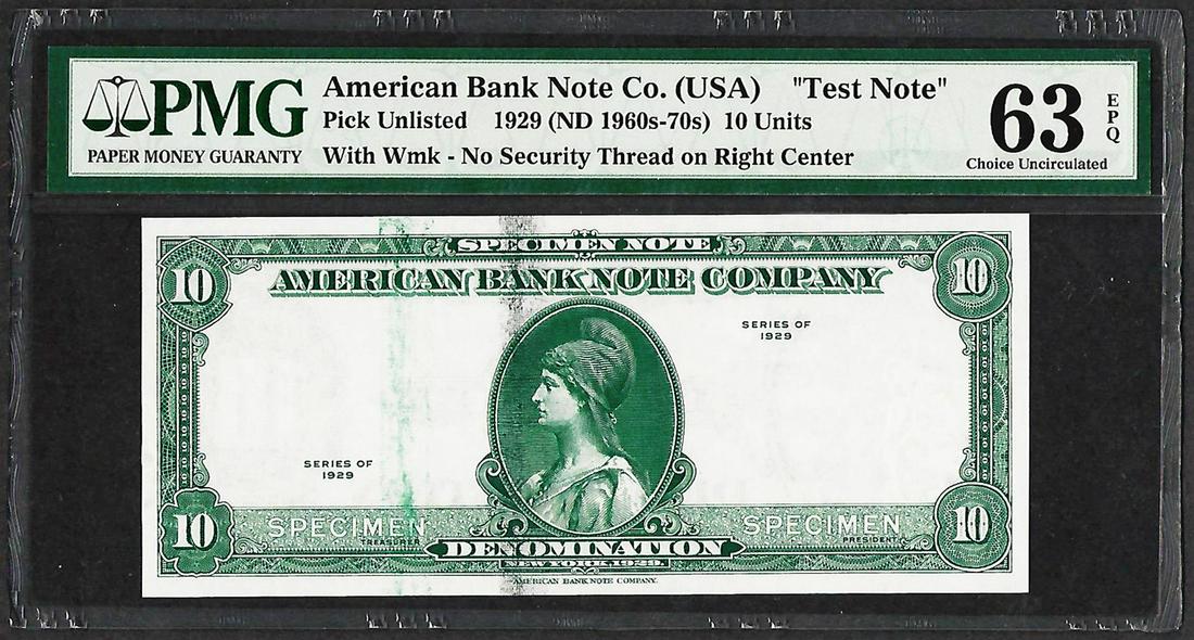 1929 10 Unit American Bank Note Co. "Test Note" PMG Choice Uncirculated 63EPQ: One 1929 10 Unit American Bank Note Co. "Test Note" PMG Choice Uncirculated 63EPQ. PMG Certified.