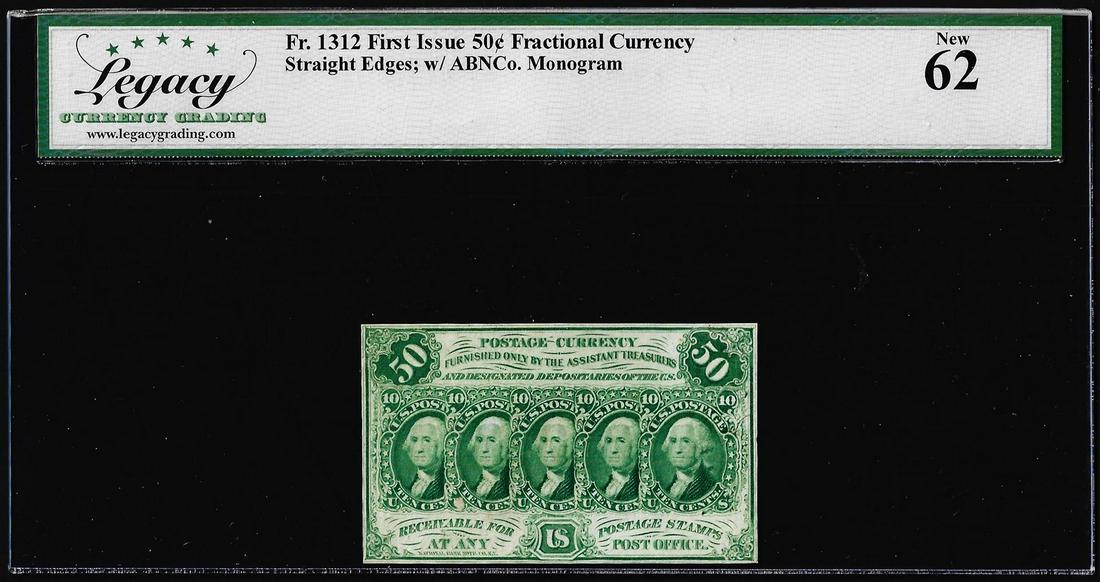 1862 First Issue Fifty Cents Fractional Currency Note Fr.1312 Legacy New 62: One 1862 First Issue Fifty Cents Fractional Currency Note Fr.1312 Legacy New 62. Legacy Graded.
