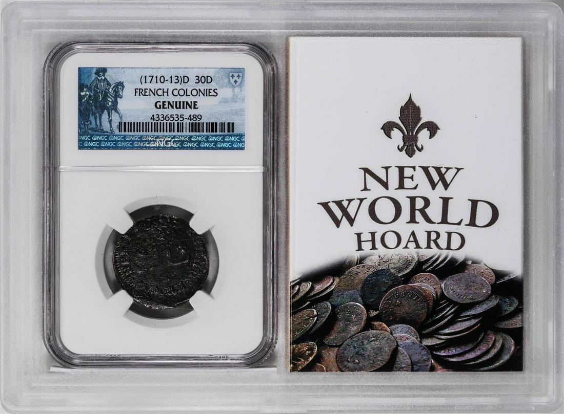 1710-13-D French Colonies 30 Denar New World Hoard NGC Genuine with Story Box: One 1710-13-D French Colonies 30 Denar New World Hoard NGC Genuine with Story Box. NGC Certified.