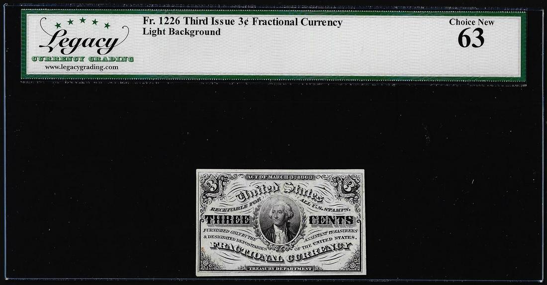 1863 Third Issue Three Cents Fractional Note Fr.1226 Legacy Choice New 63: One 1863 Third Issue Three Cents Fractional Note Fr.1226 Legacy Choice New 63. Legacy Graded.