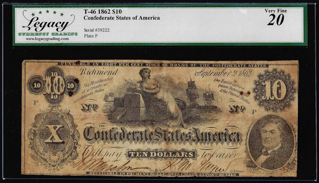1862 $10 Confederate States of America Note T-46 Legacy Very Fine 20: . Legacy Graded.