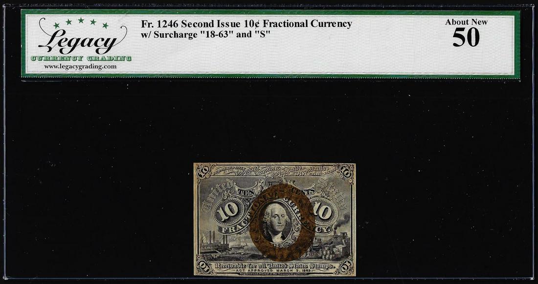 1863 Second Issue 10 Cents Fractional Currency Note Fr.1246 Legacy About New 50: One 1863 Second Issue 10 Cents Fractional Currency Note Fr.1246 Legacy About New 50. Legacy Graded.