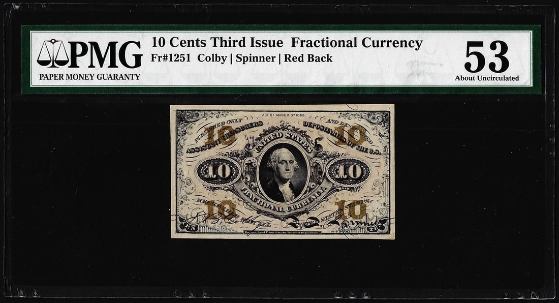 1863 Third Issue 10 Cent Fractional Currency Note Fr.1251 PMG About Uncirculated 53: One 1863 Third Issue 10 Cent Fractional Currency Note Fr.1251 PMG About Uncirculated 53. PMG Certified.