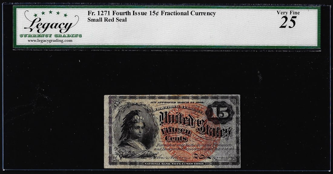 1863 Fourth Issue Fifteen Cents Fractional Note Fr.1271 Legacy Very Fine 25: One 1863 Fourth Issue Fifteen Cents Fractional Note Fr.1271 Legacy Very Fine 25. Legacy Graded.