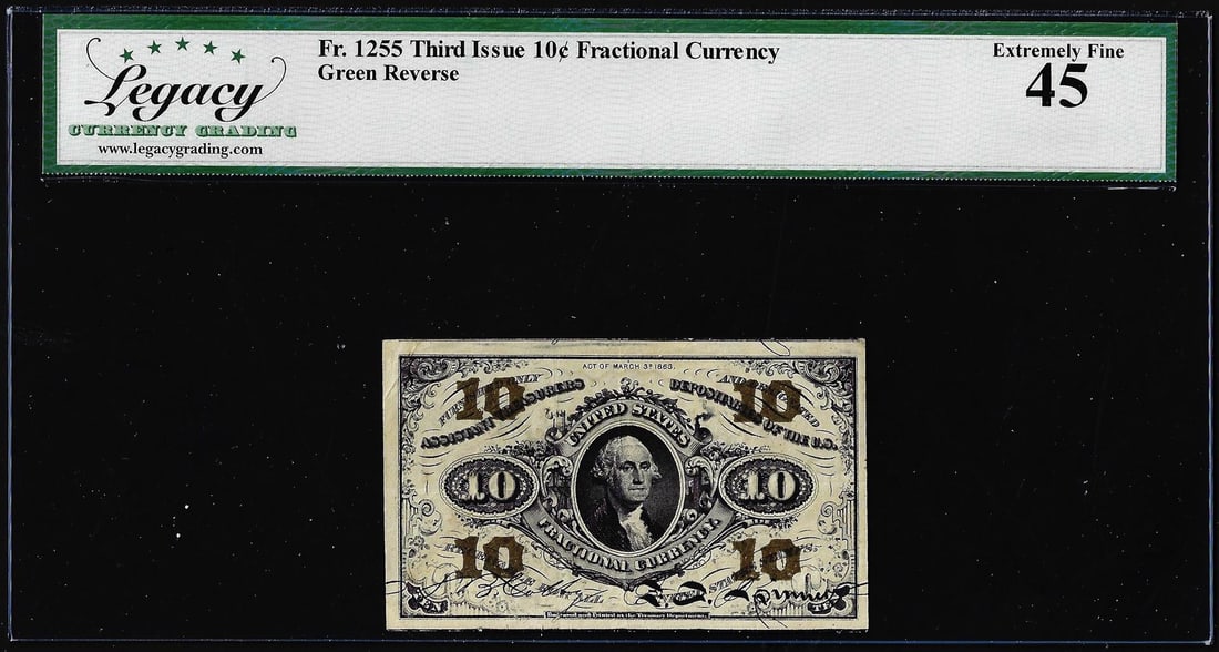 1863 Third Issue 10 Cents Fractional Currency Note Fr.1255 Legacy Extremely Fine 45: One 1863 Third Issue 10 Cents Fractional Currency Note Fr.1255 Legacy Extremely Fine 45. Legacy Graded.
