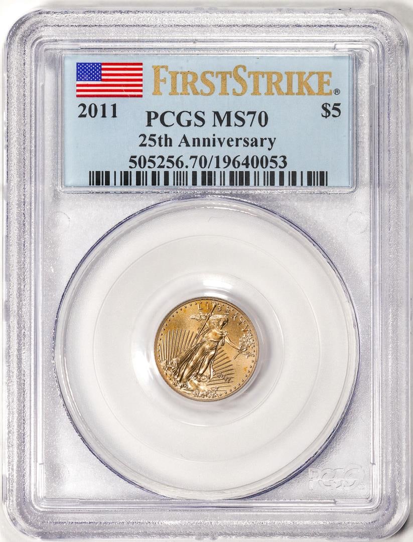 2011 $5 American Gold Eagle Coin PCGS MS70 First Strike 25th Anniversary: One 2011 $5 American Gold Eagle Coin PCGS MS70 First Strike 25th Anniversary. PCGS Graded.