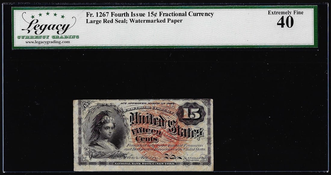 1863 Fourth Issue 15 Cents Fractional Currency Note Fr.1267 Legacy Extremely Fine 40: One 1863 Fourth Issue 15 Cents Fractional Currency Note Fr.1267 Legacy Extremely Fine 40. Legacy Graded.