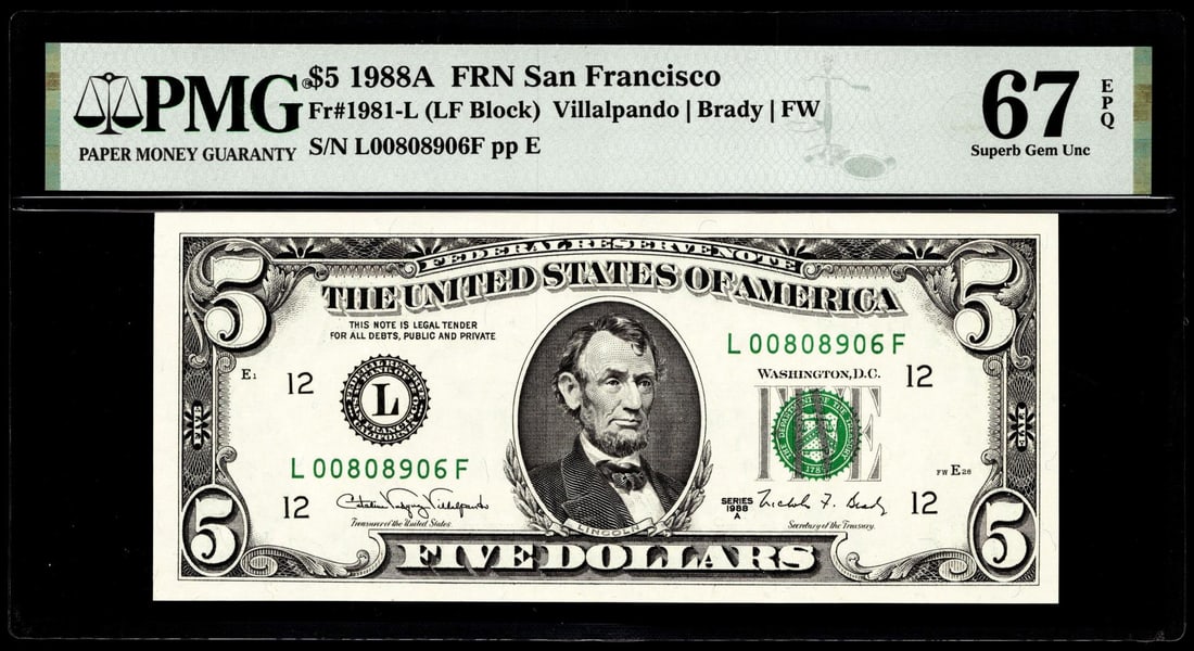 1988A $5 Federal Reserve Note San Francisco Fr.1981-L PMG Superb Gem Unc 67EPQ: One 1988A $5 Federal Reserve Note San Francisco Fr.1981-L PMG Superb Gem Unc 67EPQ. PMG Certified.