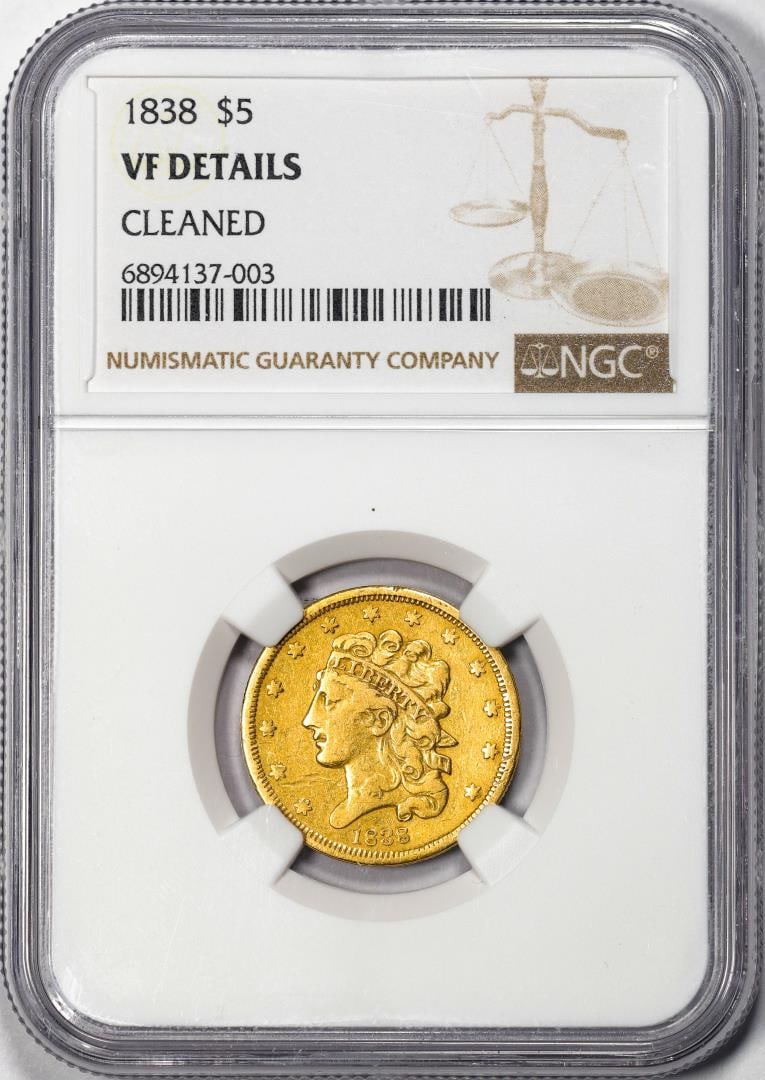 1838 $5 Liberty Head Half Eagle Gold Coin NGC VF Details Cleaned: One 1838 $5 Liberty Head Half Eagle Gold Coin NGC VF Details Cleaned. NGC Certified.