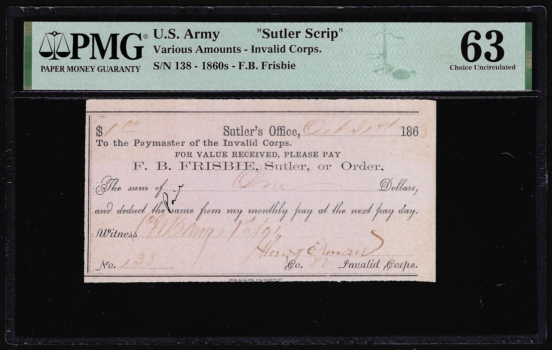 1860s U.S. Army F.B. Frisbie "Sutler Scrip" Note PMG Choice Uncirculated 63: One 1860s U.S. Army F.B. Frisbie "Sutler Scrip" Note PMG Choice Uncirculated 63. PMG Certified.