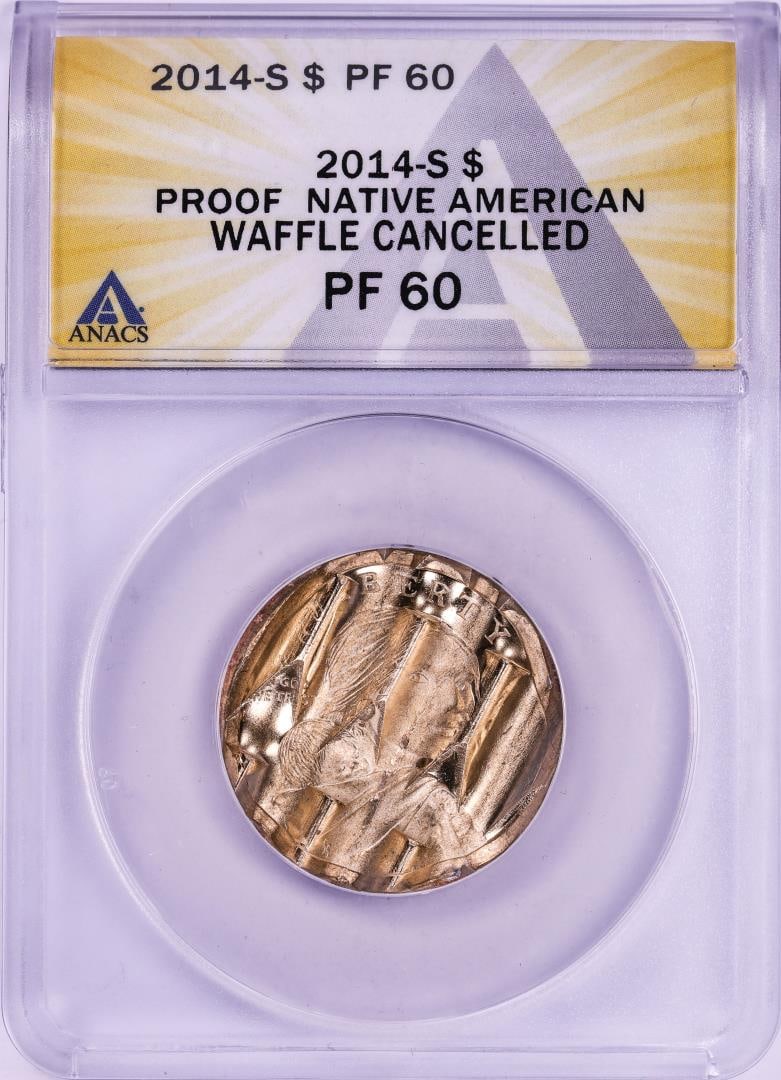 2014-S Proof Native American Dollar Waffle Cancelled Coin ANACS PF60: One 2014-S Proof Native American Dollar Waffle Cancelled Coin ANACS PF60. ANACS Certified.