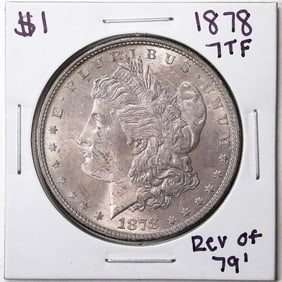 88) 1878 7TF Reverse of 79' $1 Morgan Silver Dollar Coin