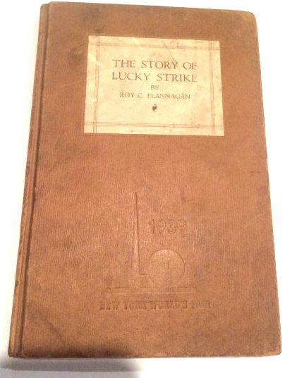 THE STORY OF LUCKY STRIKE 1939 NEW YORK WORLD'S FAIR (1 of 2)