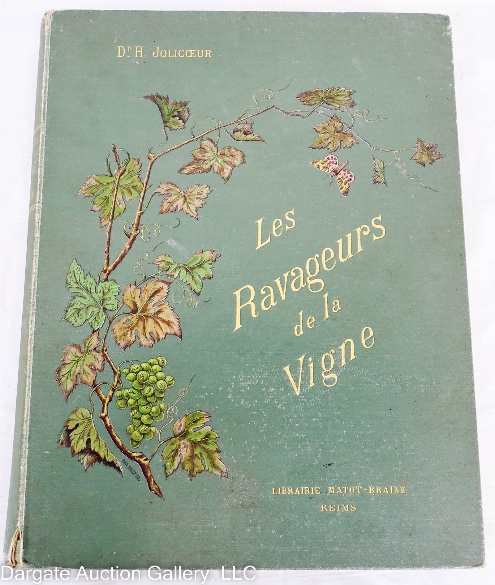 1894 LES RAVAGEURS DE LA VIGNE by DR JOLICOEUR: 1894 Les Ravageurs de la Vigne [Vine Pests] by Dr. Henri Jolicoeur, Published 1894 by Reims; Hardback book containing 20 chromolithographed plates of vineyard pests