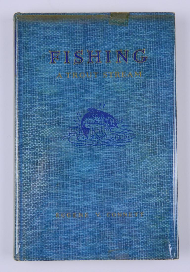 Connett- Fishing A Trout Stream (1 of 4)