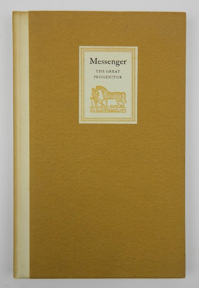 Hervey- Messenger, The Great Progenitor: Hervey, John, ''Messenger, The Great Progenitor'', Derrydale Press, 1935, 64pp, #106 of 500, tan papered covered boards, faux white vellum spine lettered in gilt, paper label front cover, spine sun to