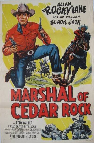 Movie poster- Marshall of Cedar Rock: Movie poster- ''Marshal of Cedar Rock'', American, 1952, National Screen Service no. 52/533, stamped verso title and NSS no, printed lower right recto NSS no, minor tears along edges, small hole in ce