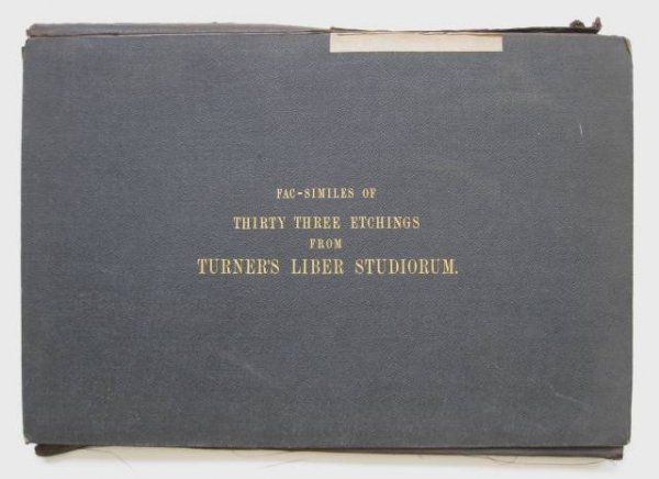 'Fac-similes of Thirty Three Etchings by Turner: ''Fac-similes of Thirty Three Etchings by Turner from the plates of the Liber Studiorum'', Cambridge, 1879, with complete 33 illustrations and case, small elephant folio (19 x 13''), case with tears, 