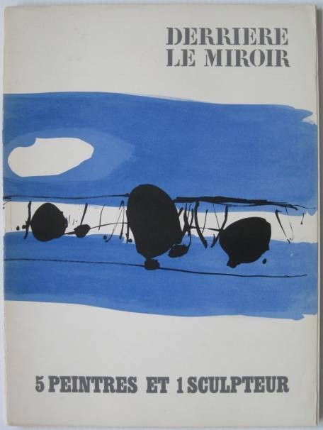 Derriere Le Miroir ''5 Peintres et 1 Sculpteur'': Derriere Le Miroir, ''5 Peintres et 1 Sculpteur'', with 9 lithographs (including 1 double-sided) featuring various artists including Gerand Fromanger, Jean Capeleville, Claude Garache, Matieu and Joan