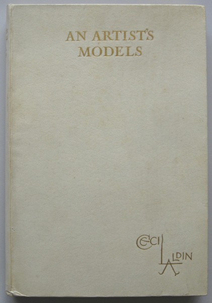 Aldin, Cecil, ''An Artist's Models'': Aldin, Cecil, ''An Artist's Models'', H. F. & G. Witherby, London, and Charles Scribner's Sons, New York, n.d., numbered 96 in ink, of a limited edition of 310, and autographed in ink by author, all 2