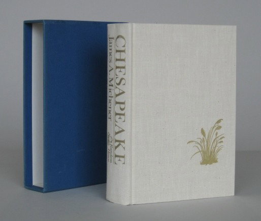 James Michener- Chesapeake: Michener, James- Chesapeake- New York: Random House, number 193 of 500 numbered copies signed by the author. 865 pp. Hardcover, bound in cloth with slipcase. The slipcase with some light shelf-wear,