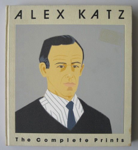 Maravell- Alex Katz- The Complete Prints: Maravell, Nicholas P. and Carter Ratcliff- Alex Katz- The Complete Prints- Alpine Fine Arts Collection Ltd., New York, 1983, buff cloth boards, ver otherwise good condition.