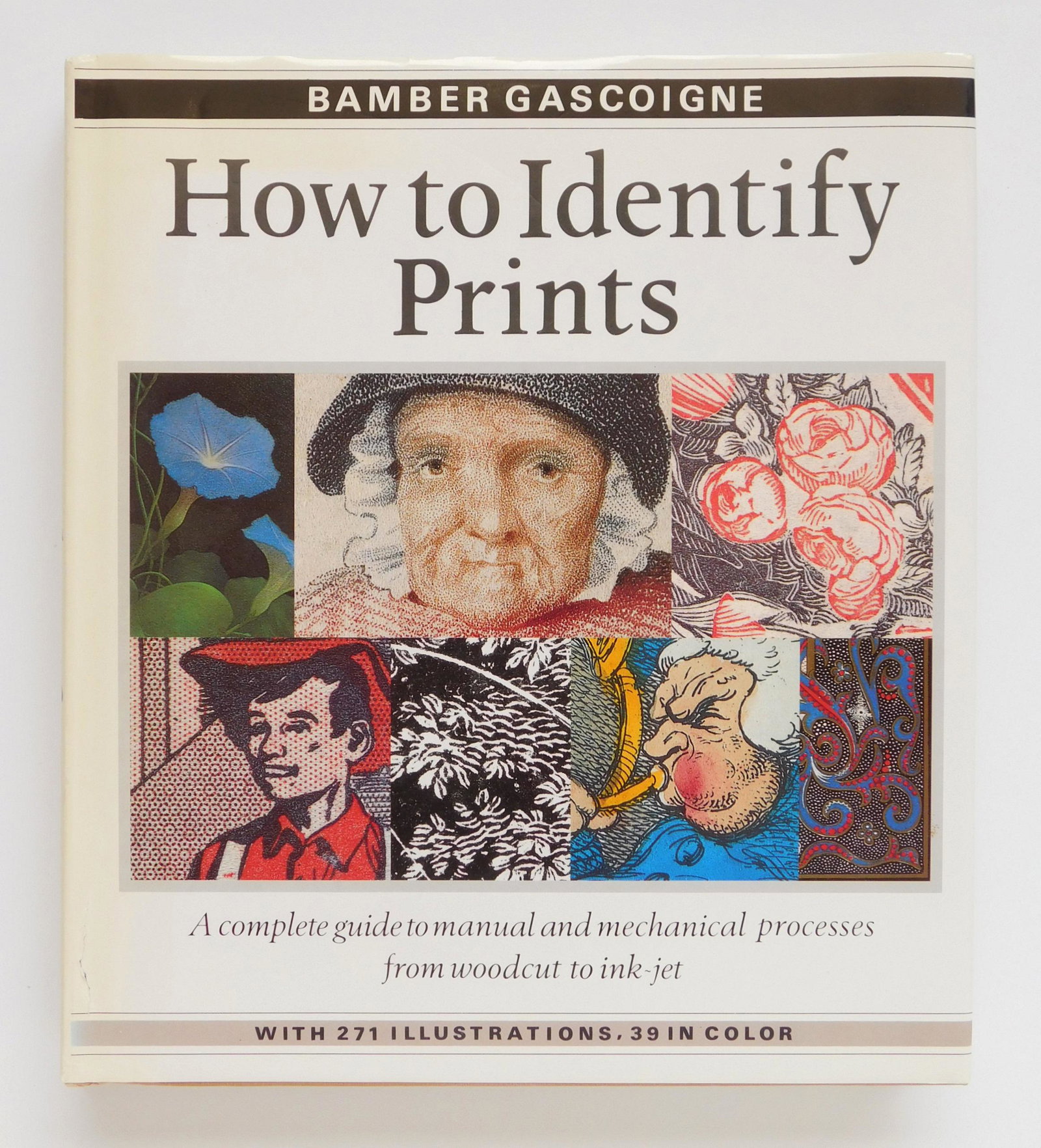 Bamber Gascoigne. ''How to Identify Prints:: Bamber Gascoigne. ''How to Identify Prints: A Complete Guide to Manual and Mechanical Processes from Woodcut to Ink Jet, with 271 Illustrations, 39 in Color.'' Thames and Hudson, 1995, New York, NY. H