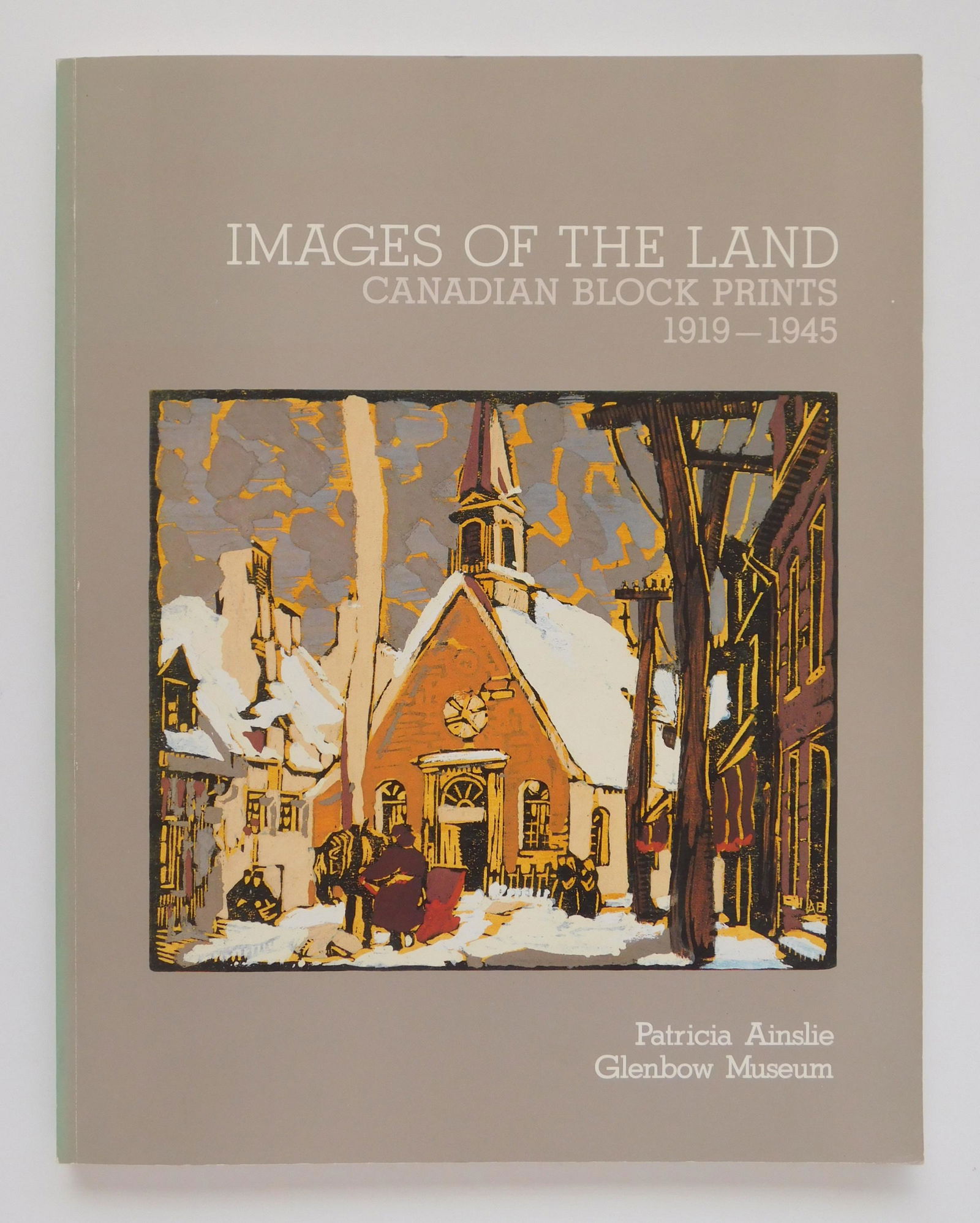 Patricia Ainslie. ''Images of the Land: Canadian B (1 of 1)