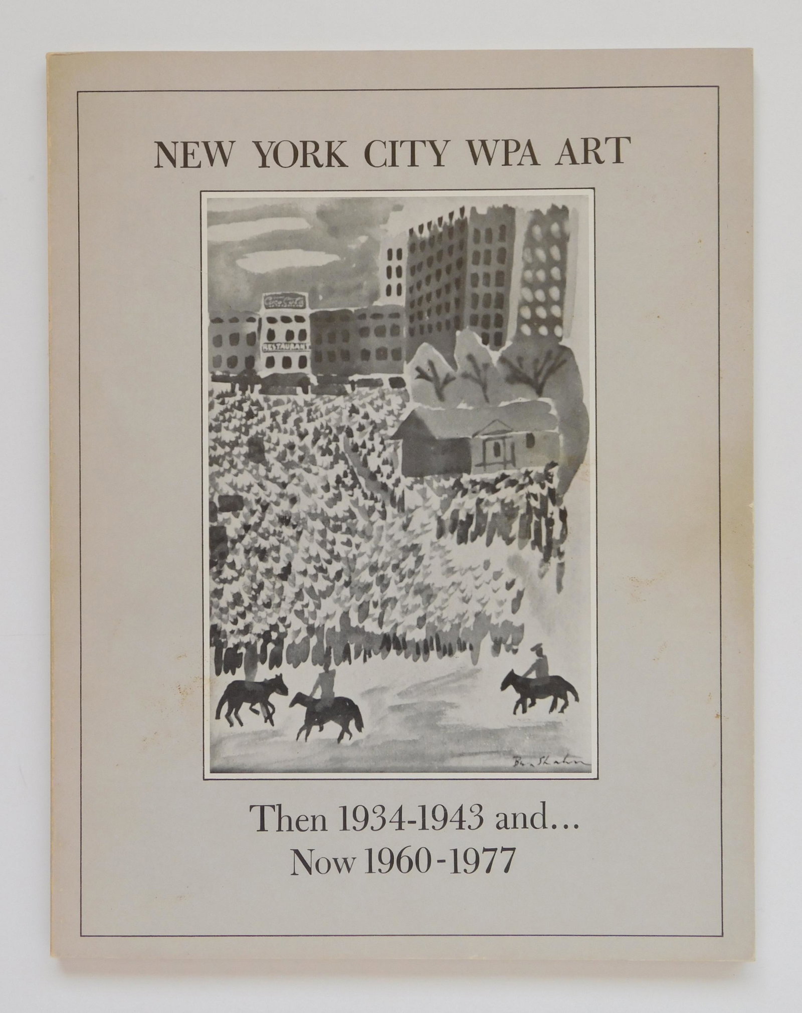 ''New York City: WPA Art, Then 1934-1943 and...N: Norman Barr, Greta Berman, Emily Genauer, and Audrey McMahon. ''New York City: WPA Art, Then 1934-1943 and...Now 1960-1977.'' Catalogue. NYC WPA Arists Inc., 1977, New York, NY. Paperback.