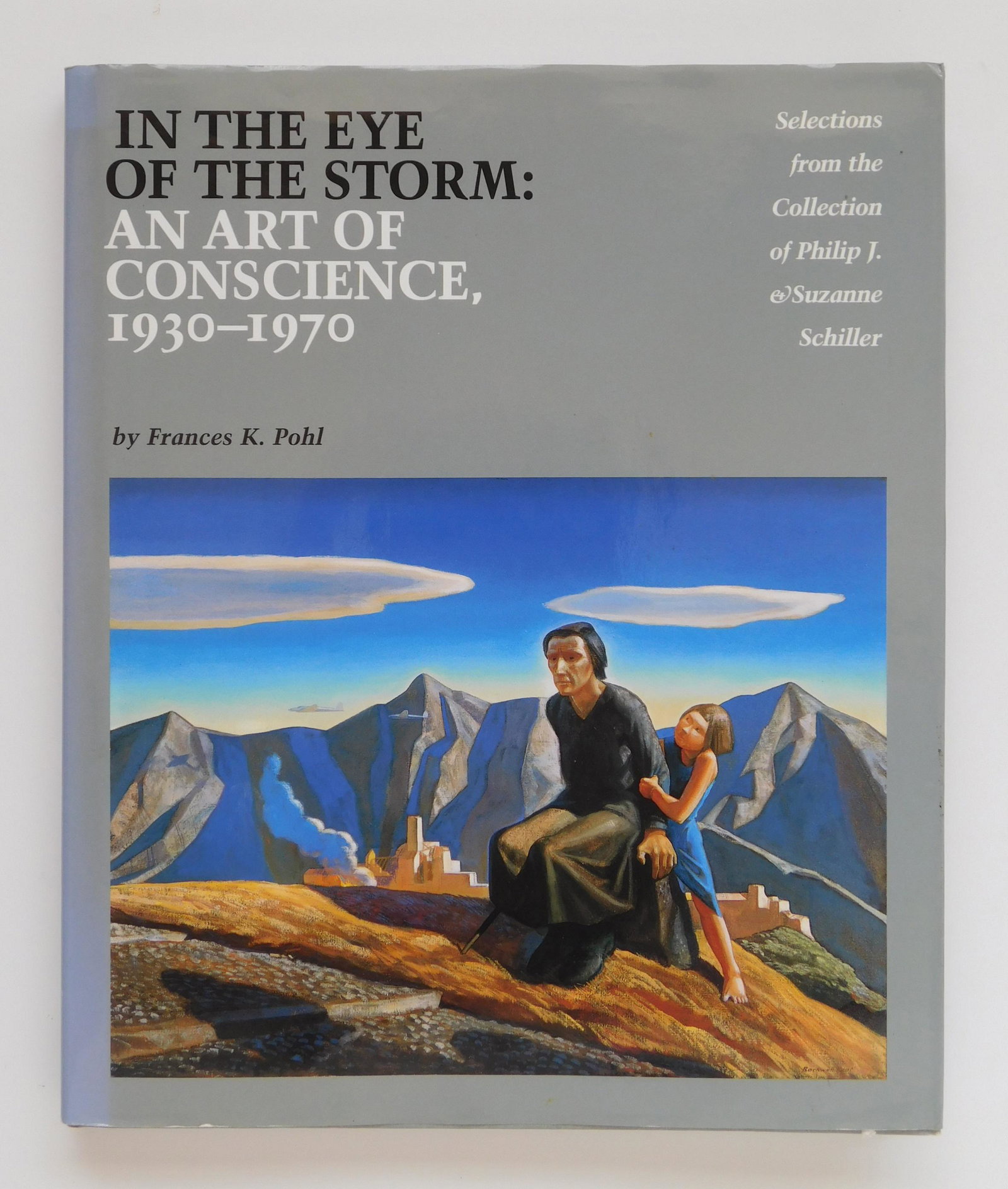 ''In the Eye of the Storm: an Art of Conscience: 1: Frances K. Pohl. ''In the Eye of the Storm: an Art of Conscience: 1930-1970.'' Selections from the Collection of Philip J. and Suzanne Schiller. Pomagranate Artbooks, 1995, Rohnert Park, CA. Hardbound