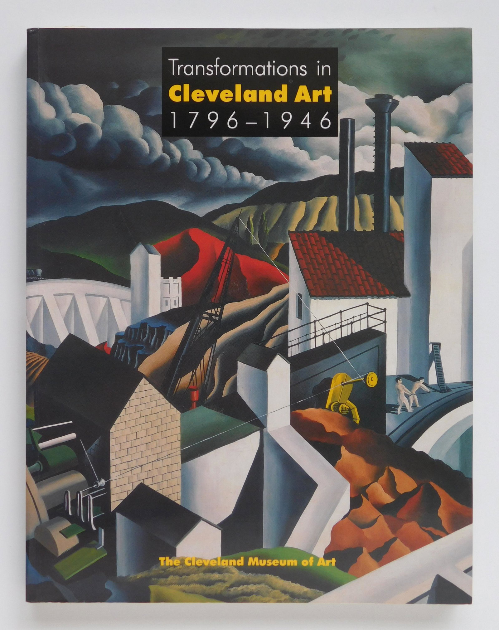 ''Transformations in Cleveland Art: 1796-1946,: William H. Robinson and David Steinberg. ''Transformations in Cleveland Art: 1796-1946, Community and Diversity in Early Modern America.'' Essays by Mark Cole, Henry Hawley, Geraldine W. Kiefer, and S