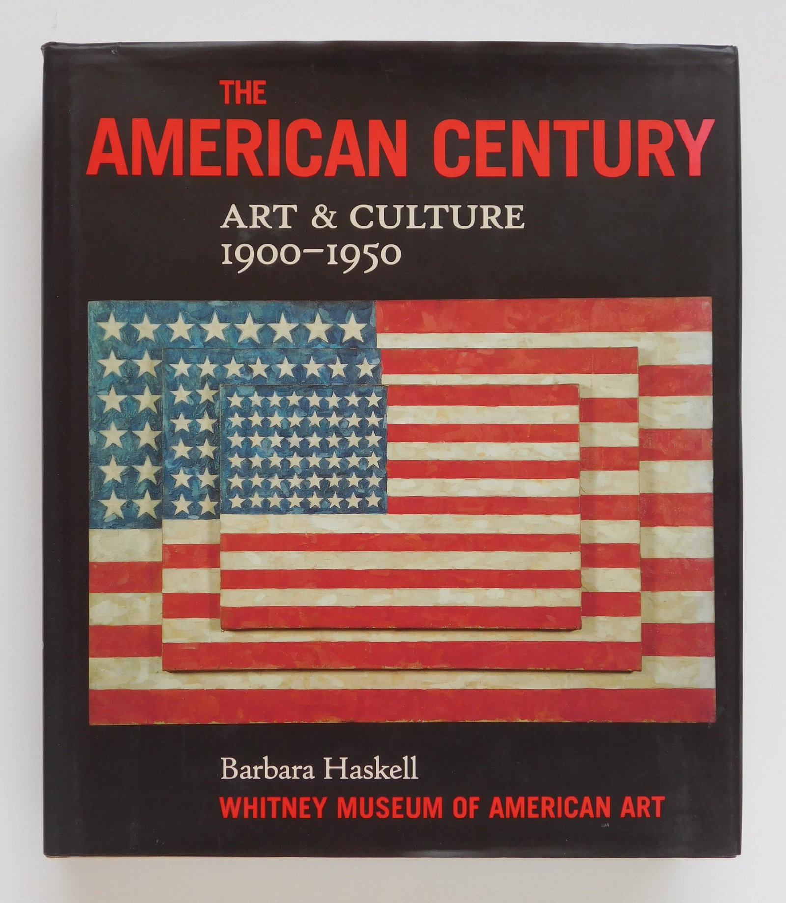 ''The American Century: Art & Culture 1900-1950.'': Barbara Haskell. ''The American Century: Art & Culture 1900-1950.'' Whitney Museum of American Art, 1999, New York, NY. Hardbound with dust jacket.