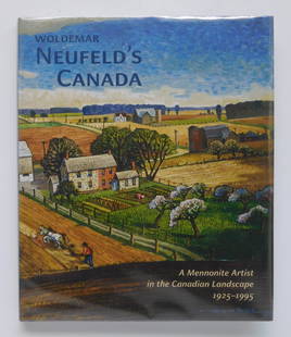 Froese and Tiessen- ''Woldemar Neufeld's Canada'': Hildi Froese and Paul Gerard Tiessen. ''Woldemar Neufeld's Canada: A Mennonite Artist in the Canadian Landscape, 1925-1995.'' Edited by Laurence Neufeld and Monika McKillen. Wilfrid Laurier University