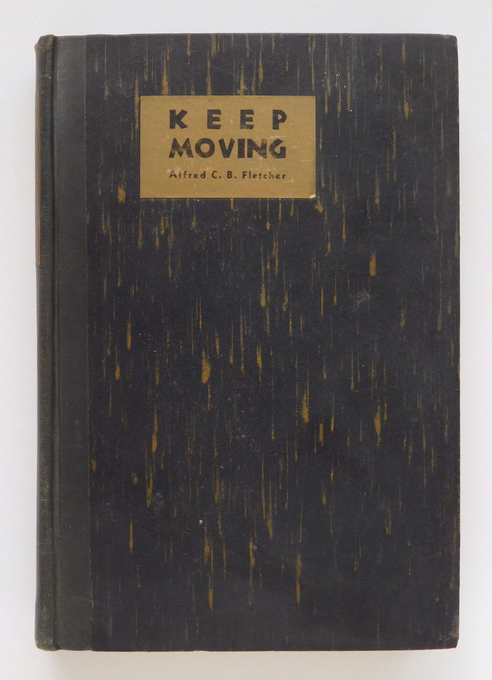 Alfred C.B. Fletcher. ''Keep Moving. (1 of 1)