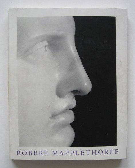 Robert Mapplethorpe exhibition catalog: Robert Mapplethorpe- Marshall, Richard- ''Robert Mapplethorpe''- Whitney Museum of American Art, New York, in association with New York Graphic Society Books and Little, Brown and Company, Boston, 198
