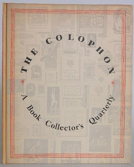 The Colophon: A Collectors' Quarterly: ''The Colophon: A Collectors' Quarterly''. New York, The Colophon Ltd, 1932. assorted collection of articles. 10 5/8 x 8 5/8''. with original woodcut by Gustave Baumann.