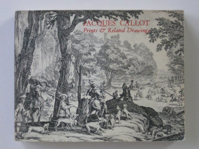 Russell- Callot: Prints & Related Drawings: Russell, H. Diane. ''Jacques Callot: Prints and Related Drawings''. Washington D. C., National Gallery of Art, 1975. xxiv, 351 pp, small 4to. soft bound with illustration in black and white and titled