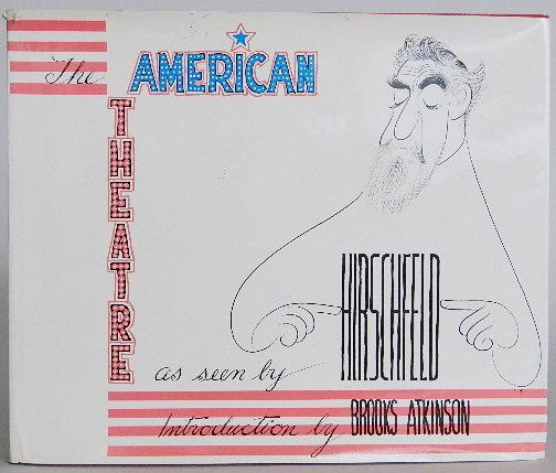 2 books on Al Hirschfeld: Atkinson, Brooks- ''The American Theatre As Seen By Hirschfeld''- George Braziller, NY, 1961- first edition, dus jacket has some minor tears. Together with Hirschfeld, Al- ''Hirschfeld on Line''- Appl