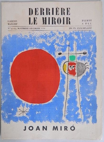 J. Miro- Derriere Le Miroir edition: Miro, Joan and Tristan Tzara- ''Joan Miro: Derriere le Miroir No 14-15''- Paris, Maeght, 1948. Original pictorial wrappers (soft cover) , 38,2 x 28 cms., 12 pp. text in French with 8 original color li