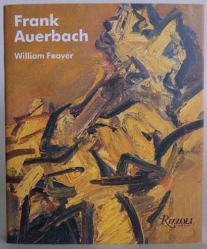 Frank Auerbach by William Feaver: Frank Auerbach- Feaver, William. ''Frank Auerbach''. New York, Rizzoli, 2009, black cloth boards with stamped silver lettering, dust jacket.