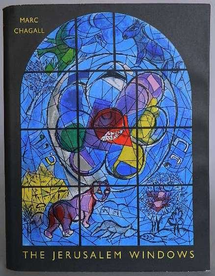 Chagall- The Jerusalem Windows: Chagall, Marc. ''The Jerusalem Windows''. Andre Sauret, Monte Carlo, 1962, with 2 color lithographs by Chagall created especially for the book, beige cloth, color pictorial jacket, 1st edition.