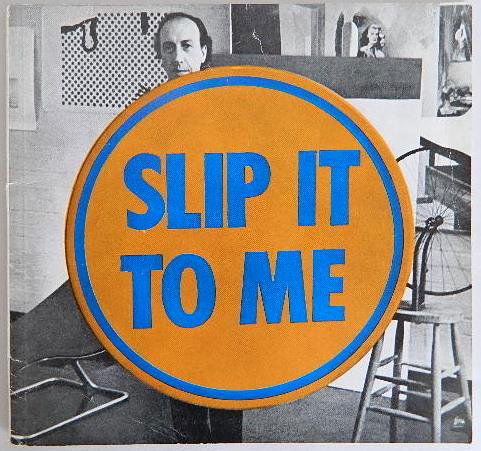 Richard Hamilton exhibition catalog: Hamilton, Richard- ''Slip It To Me: Richard Hamilton Paintings 1956-1964''- Hanover Gallery, London, 1964- Square soft cover in original printed wraps (''Slip It To Me'' cover). Unpaginated (32 pages)