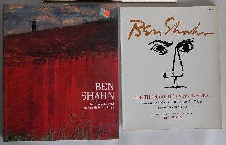 2 books on Ben Shahn: 2 Books on Ben Shahn- 1. Pohl, Frances K. ''Ben Shahn''. San Francisco, Pomegranate Artbooks, 1993 2. Rilke, Rainer Maria. ''Ben Shahn: For the Sake of a Single Verse''. New York, Clarkson N. Potter,