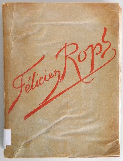 P. Orlan- The Art of Felicien Rops: Orlan, Marc. ''L'Art et La Vie Felicien Rops''. Paris, Editions Marcel Seheur, 1928. Ex-library copy