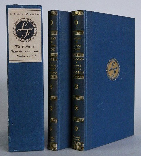 2 Limited Edition Club 1930's: 2 Limited Editions Club books- 1. ''The Fables of Jean de la Fontaine'', translated by Joseph Auslander and Jacques Le Clercq, Boston, The Merryman Press, 1930, title page and decorations by Rudolph R